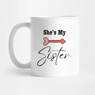 She's My Sister Mug